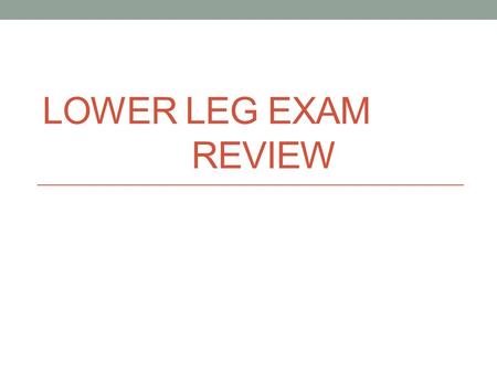 LOWER LEG EXAM REVIEW. Short answer Inflammation of the Achilles tendon, usually as a result of repetitive stress is called ….