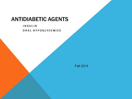 Insulin Oral Hypoglycemics