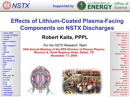 NSTX Supported by College W&M Colorado Sch Mines Columbia U Comp-X General Atomics INEL Johns Hopkins U LANL LLNL Lodestar MIT Nova Photonics New York.