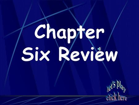 Chapter Six Review Key TermsCrazy Cats_______ This land is your land? Beefcakes and Cupcakes Maps and Charts Things that Rhyme with Orange 20 40 60 80.