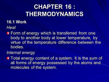 CHAPTER 16 : THERMODYNAMICS