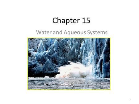 Water and Aqueous Systems