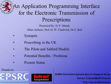 ISSRG Information Systems Security Research Group Contact:  An Application Programming Interface for.