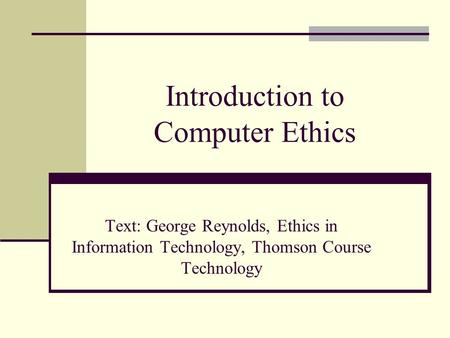 Introduction to Computer Ethics