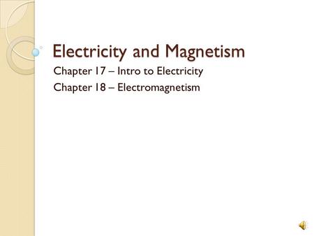 Electricity and Magnetism