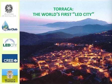 TORRACA: THE WORLD’S FIRST “LED CITY” 2-Oct-15 1.