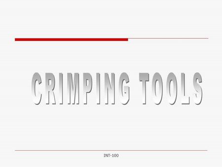 INT-100. A crimping tool is a tool designed to crimp or connect a connector to the end of a cable. For example, network cables and phone cables are.