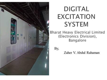 Bharat Heavy Electrical Limited (Electronics Division), Bangalore By, Zaher V. Abdul Rahaman.