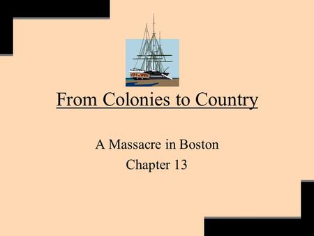 From Colonies to Country