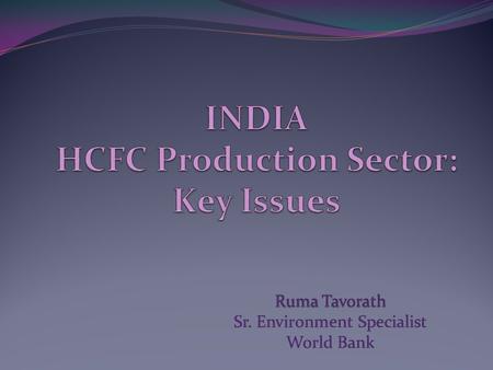 INDIA HCFC Production Sector: Key Issues