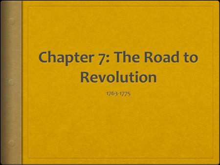 The Deep Roots of Revolution  How were the British colonies treated up to this point?  Colonists develop an idea of republicanism, which strongly opposes.