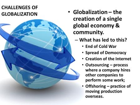 CHALLENGES OF GLOBALIZATION