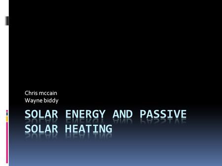 Chris mccain Wayne biddy. The sun is a medium sized star that radiates energy from nuclear fusion reactions in its core. The small fraction of energy.