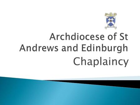 Chaplaincy. There are 15 Recommendations. The following points are notable.  Each school has its own situation but ideally there will be a Priest Chaplain.