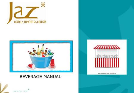 BEVERAGE MANUAL. Beverage The Equipment Nescafe machine Coca Cola Tower Beer Draft Wine Draft Juice dispenser.