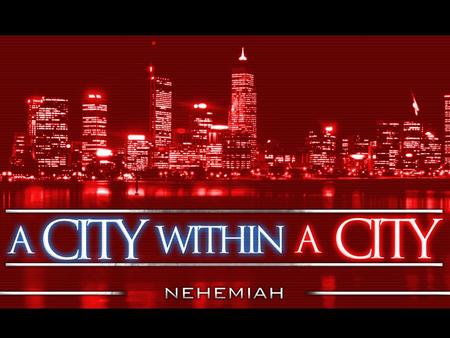 “I questioned them about Jerusalem and the Jewish remnant” –1:2 Nehemiah was concerned for the people of God and place of God The Condition of God’s People.