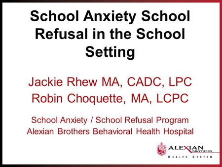 School Anxiety School Refusal in the School Setting