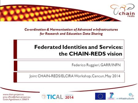 Co-ordination & Harmonisation of Advanced e-Infrastructures for Research and Education Data Sharing  Grant.