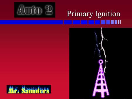 Primary Ignition Induction n We n We have learned that electricity can create magnets. Called _____________? n Now n Now we are going to talk about magnets.