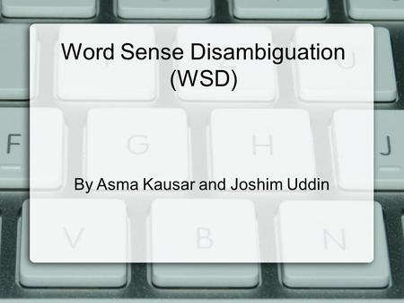 Word Sense Disambiguation (WSD)