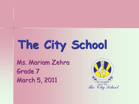 Ms. Mariam Zehra Grade 7 March 5, 2011