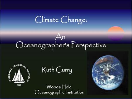 Planet Earth is warming … Greenhouse Warming in 21 st Century Evidence that rising CO2 levels are changing climate Fresh water resources More intense.