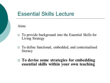 Essential Skills Lecture