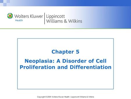 Neoplasia Neoplasms proliferate to form new tissue