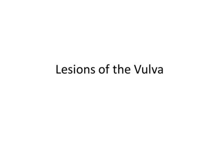 Lesions of the Vulva. Pediculosis pubis – Phthirus pubis – Body louse – Obtained from Close contact – Towels, beddings Located near the hair shaft of.