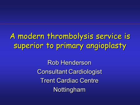 A modern thrombolysis service is superior to primary angioplasty