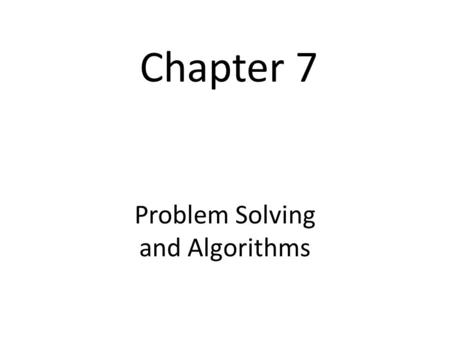 Problem Solving and Algorithms