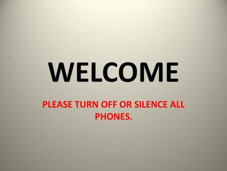 WELCOME PLEASE TURN OFF OR SILENCE ALL PHONES. RULE 1 Section 1 Positions of Players Each team gets 7 at-bats trying to score by advancing to, and touching,