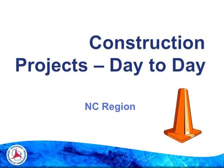 NC Region Speakers:. Now What?  EBS  Pothole  Vac Truck  T & M  Force Account  Con Mod/Change Order  LCS  QMP (QC, QV, IA)  QC  QV  IA Excavation.