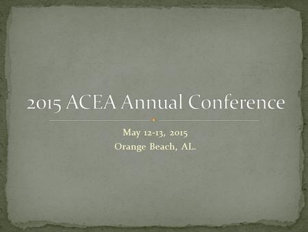 May 12-13, 2015 Orange Beach, AL.. Carry-over Requests Notice to Proceed Utilities on ATRIP Projects.