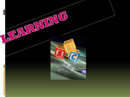 Unit 6: Learning Associative learning: learning that two events are linked together. Both classical and operant conditioning are types of associative.