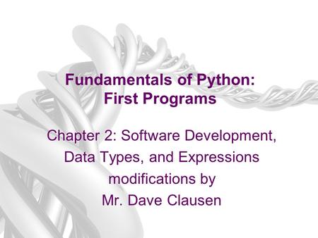 Fundamentals of Python: First Programs