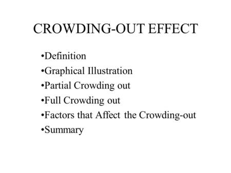 CROWDING-OUT EFFECT Definition Graphical Illustration