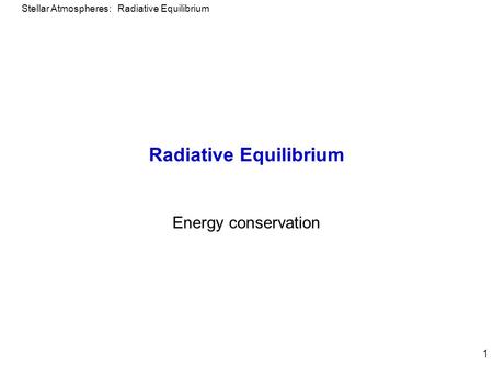 Radiative Equilibrium