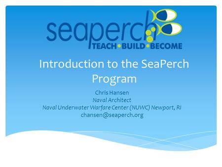 Introduction to the SeaPerch Program