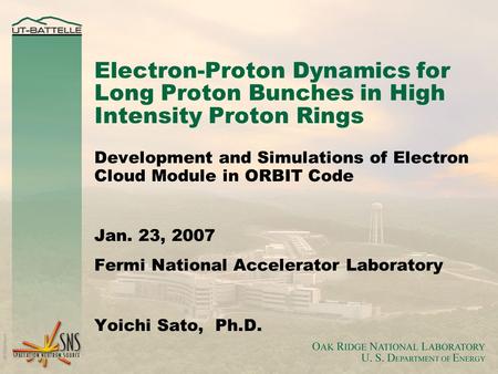 Electron-Proton Dynamics for Long Proton Bunches in High Intensity Proton Rings Development and Simulations of Electron Cloud Module in ORBIT Code Jan.