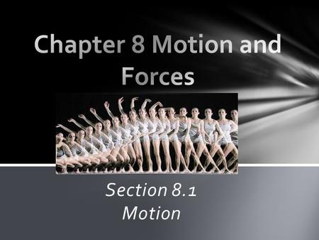 Chapter 8 Motion and Forces