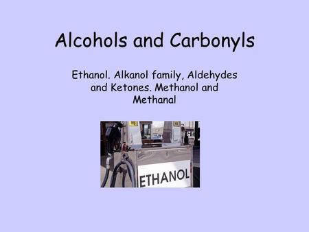 Alcohols and Carbonyls