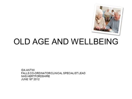 OLD AGE AND WELLBEING IDA ANTWI