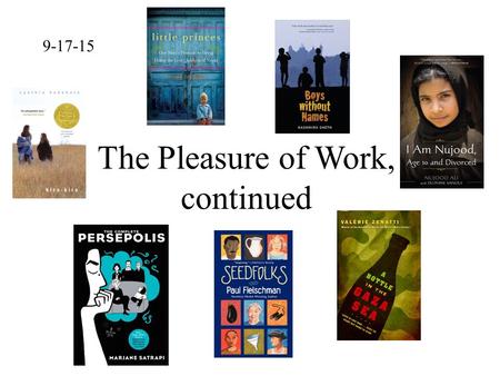 9-17-15 The Pleasure of Work, continued. Book Trailers / Commercials.