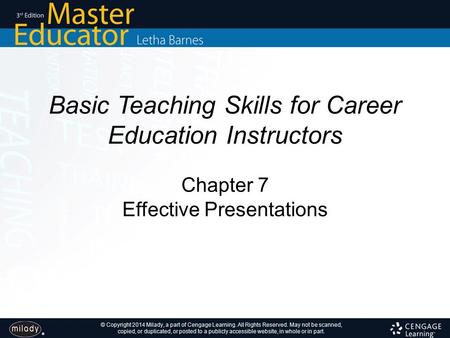 © Copyright 2014 Milady, a part of Cengage Learning. All Rights Reserved. May not be scanned, copied, or duplicated, or posted to a publicly accessible.