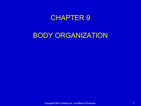 CHAPTER 9 BODY ORGANIZATION