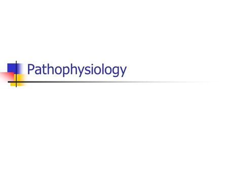 Pathophysiology. Cramming is a sure path to failure ! It will blow up in your face!