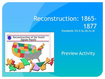 Reconstruction: Preview Activity