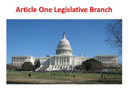 Article One Legislative Branch