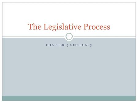 The Legislative Process